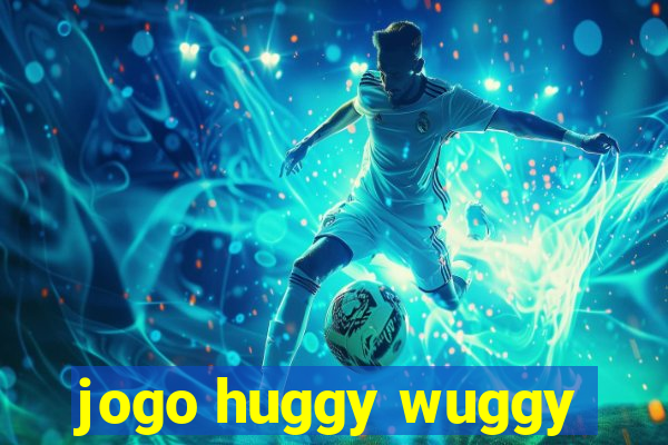 jogo huggy wuggy